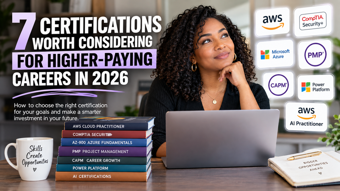 7 Certifications Worth Considering for Higher-Paying Careers in 2026