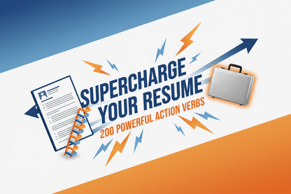 Supercharge Your Resume with 200 Powerful Action Verbs
